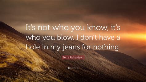 Its Who You Blow .